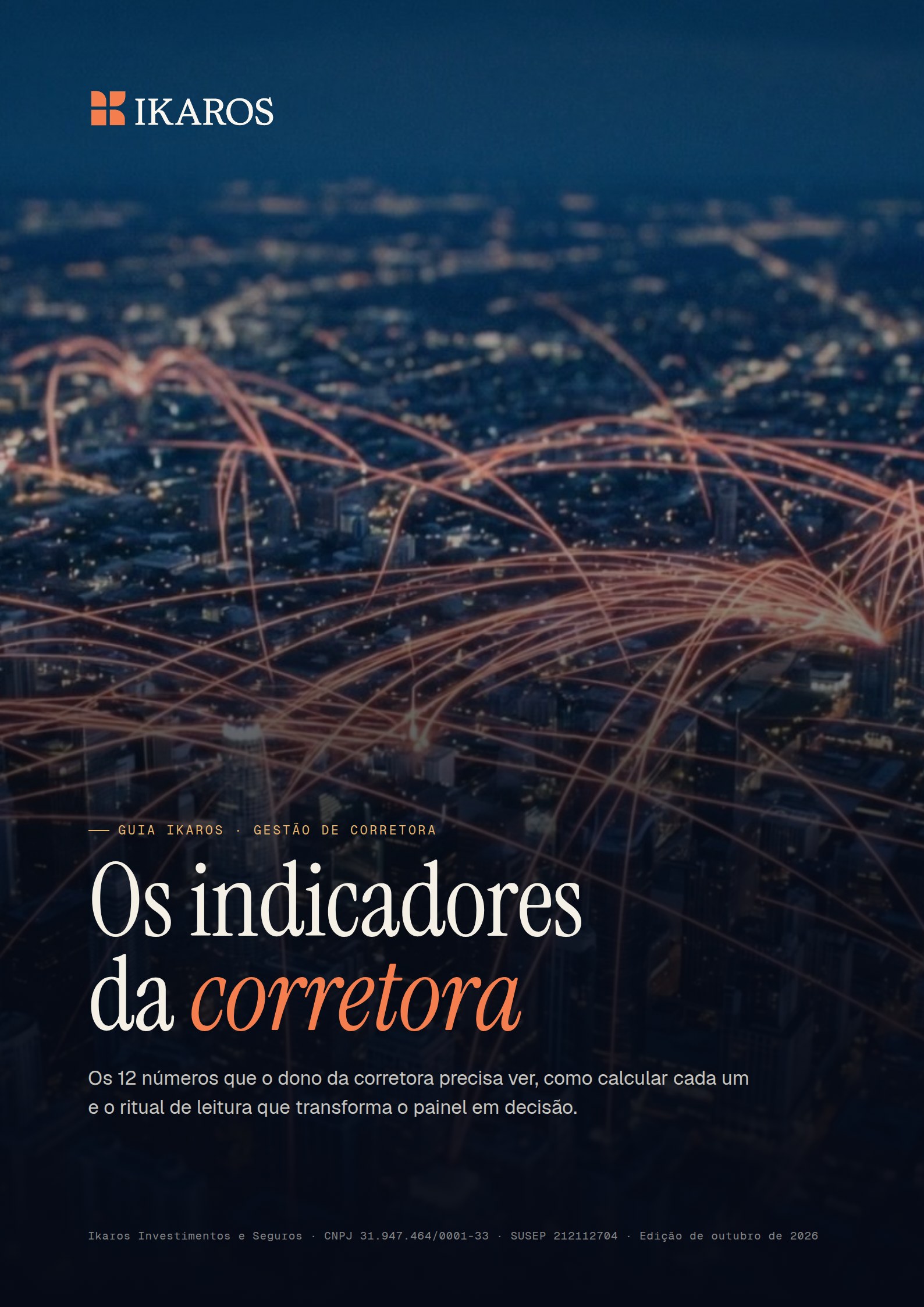 Os Indicadores da Corretora